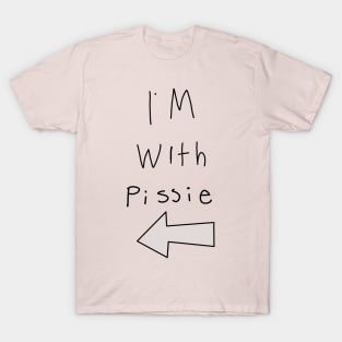 im with pissie T-Shirt